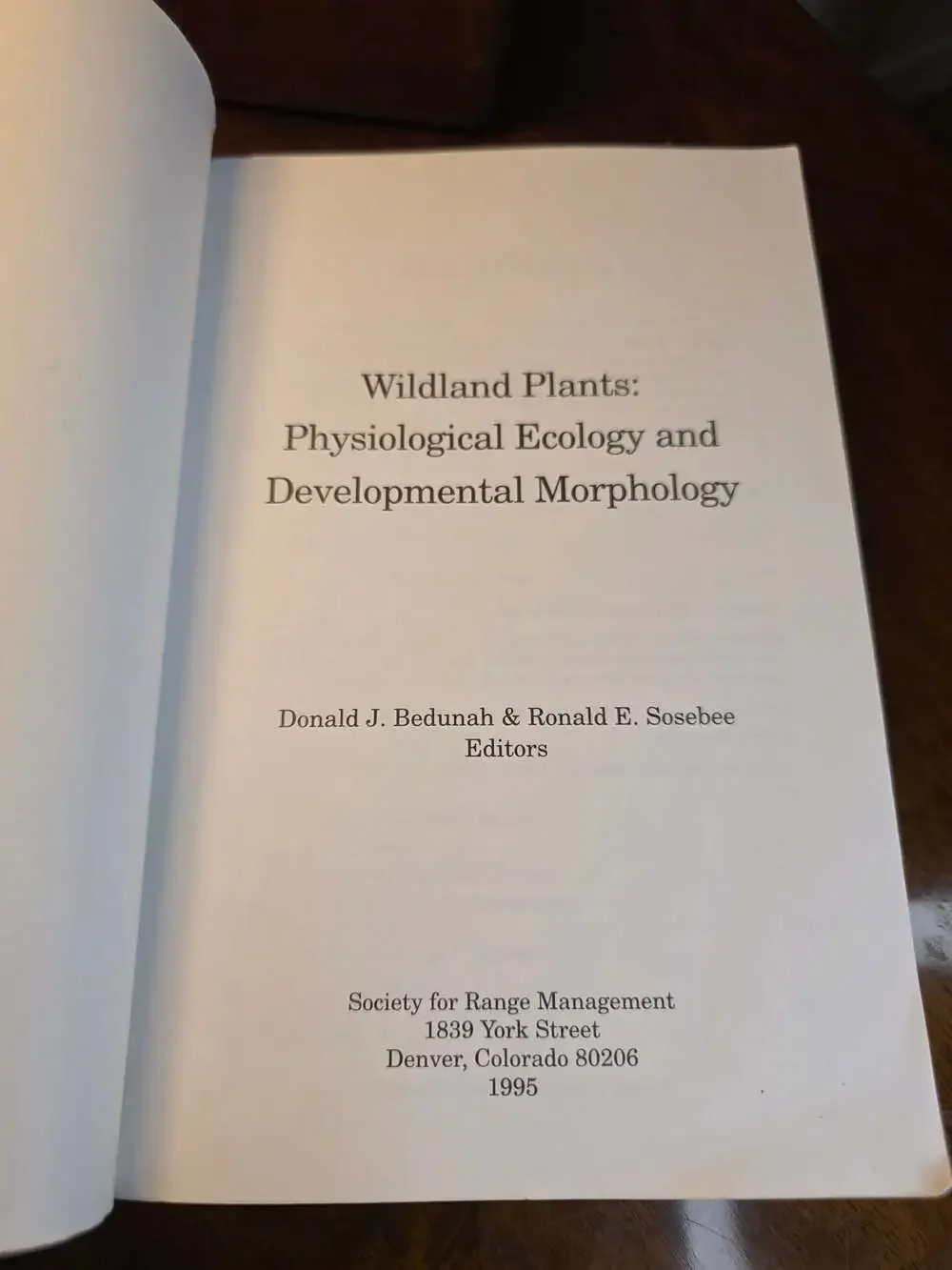 Wildland Plants: Physiological Ecology and Developmental Morphology (1995)